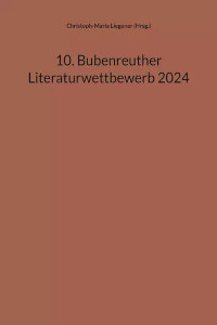 Cover Anthologie zum 10. Bubenreuther Literaturwettbewerb